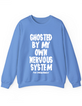 Ghosted by my own nervous system Crewneck
