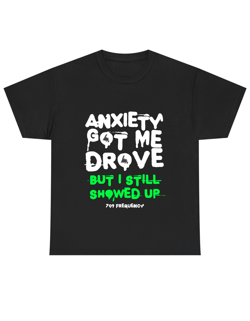 Anxiety got me drove Tee