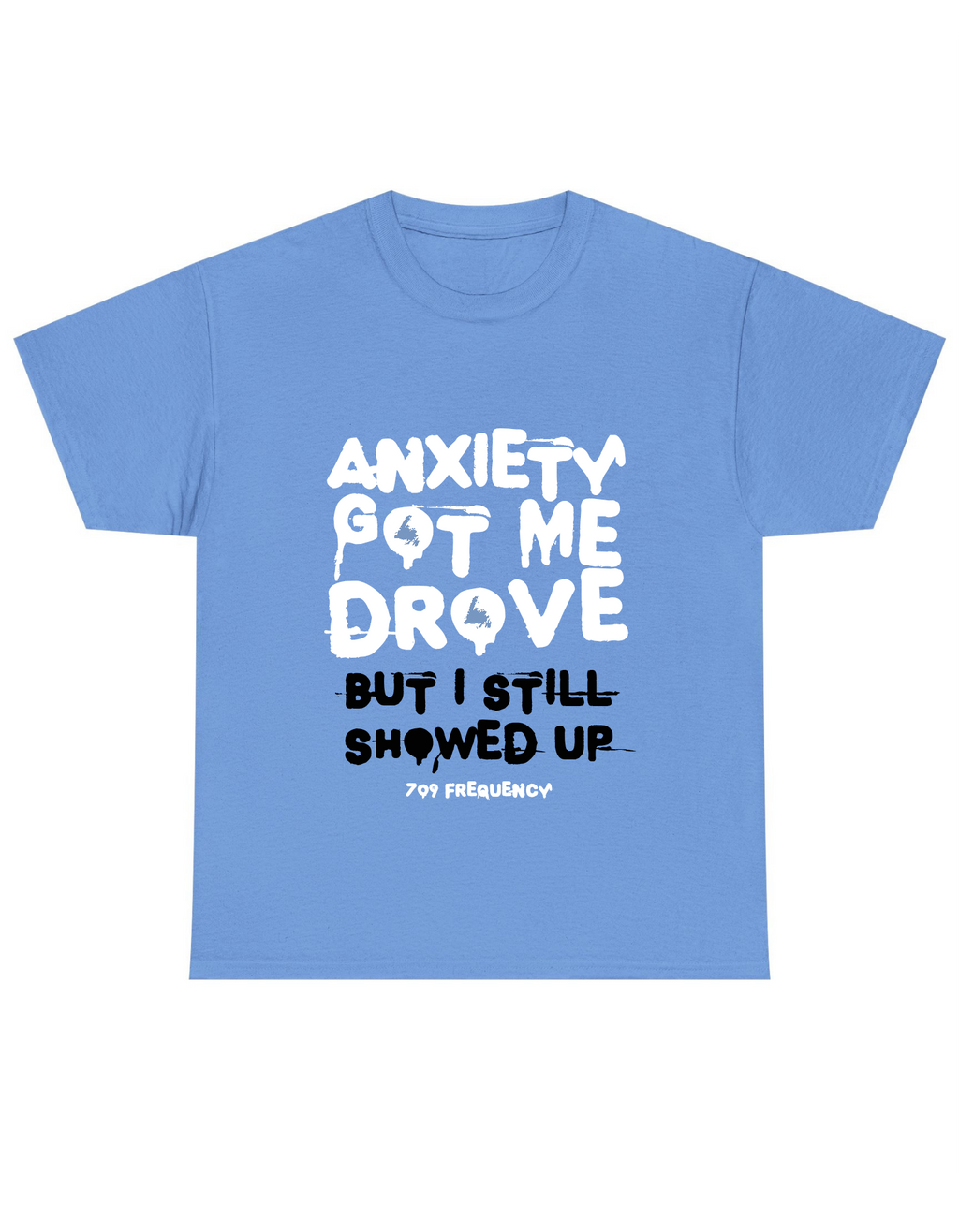 Anxiety got me drove Tee