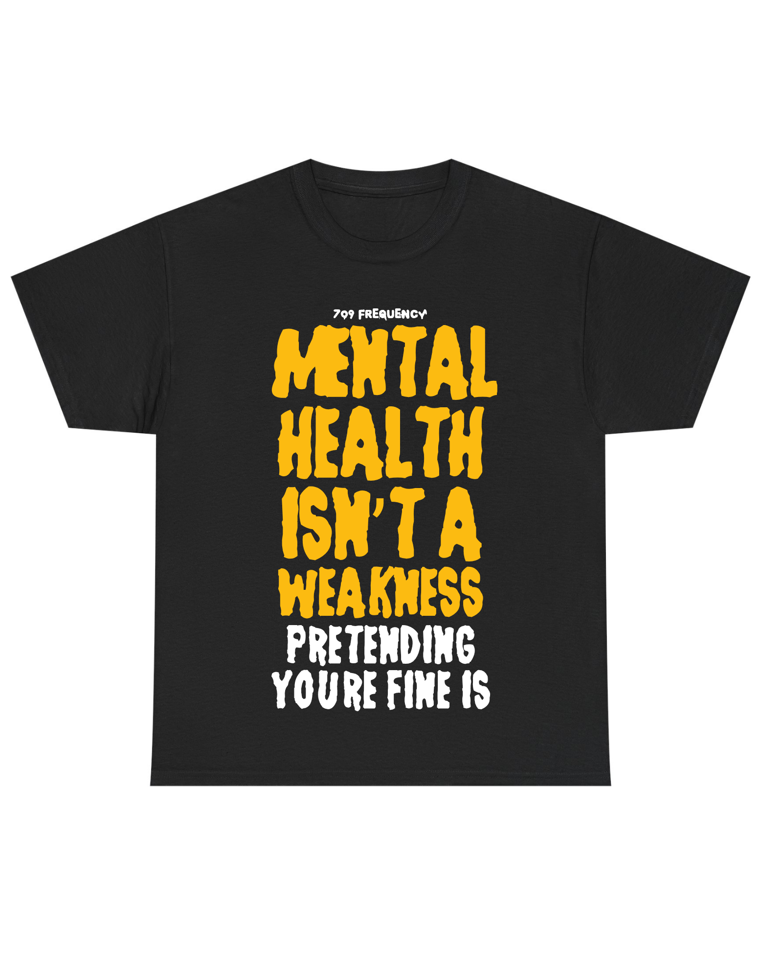 Mental Health isn't a weakness Tee