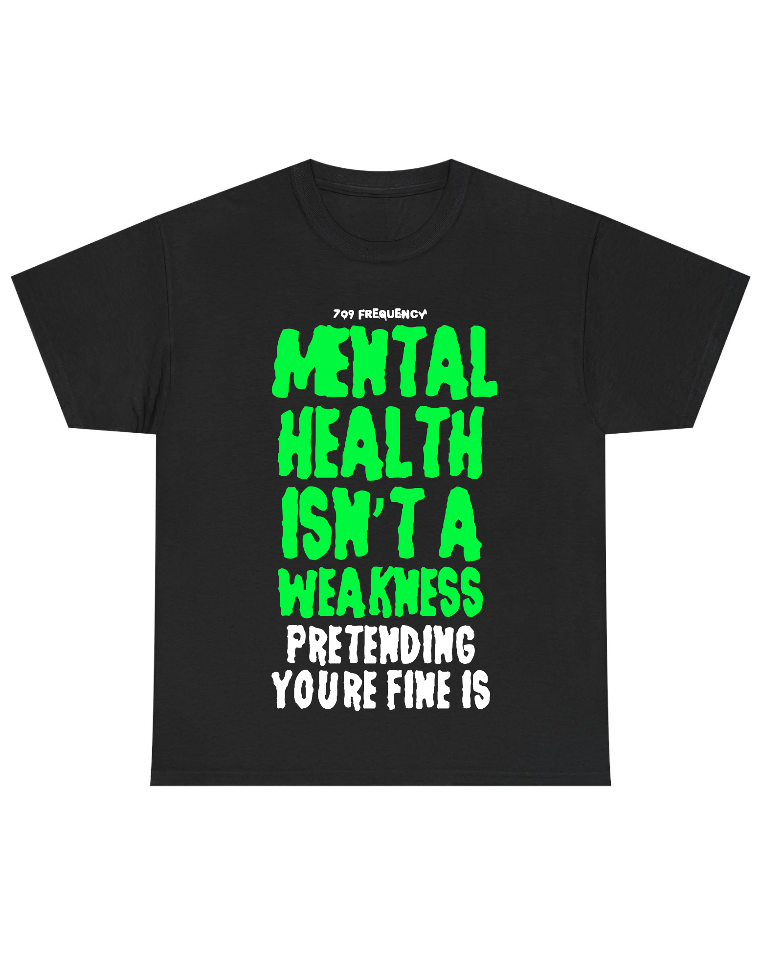 Mental Health isn't a weakness Tee