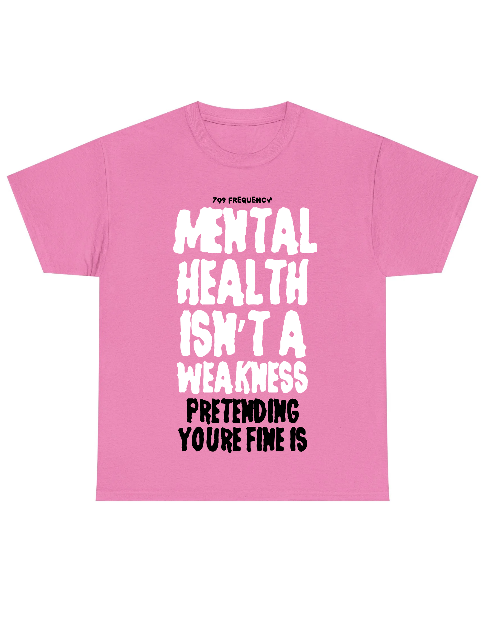 Mental Health isn't a weakness Tee