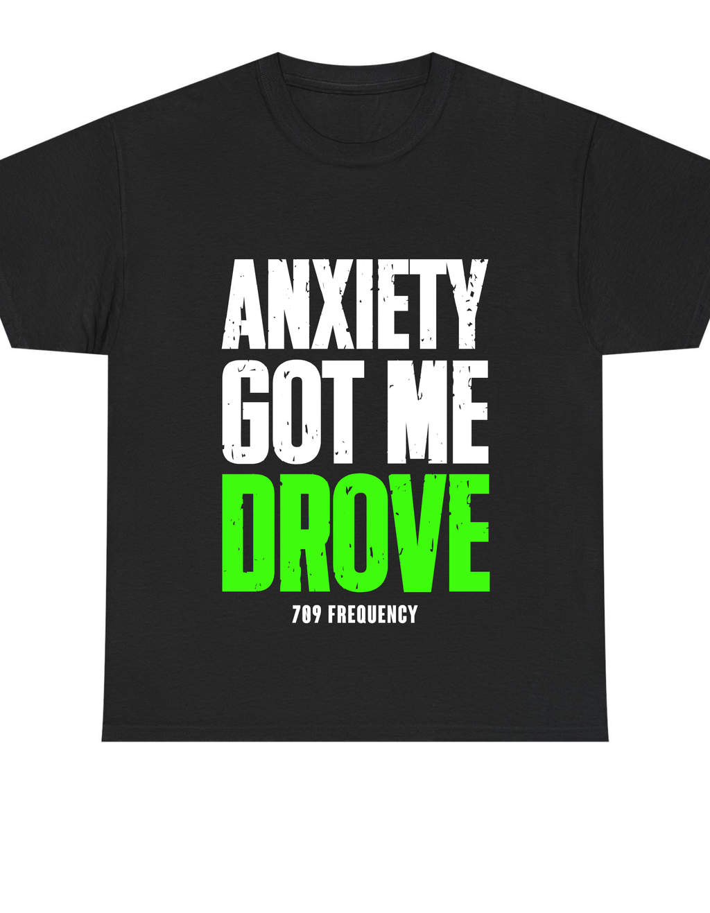 ANXIETY GOT ME DROVE TEE