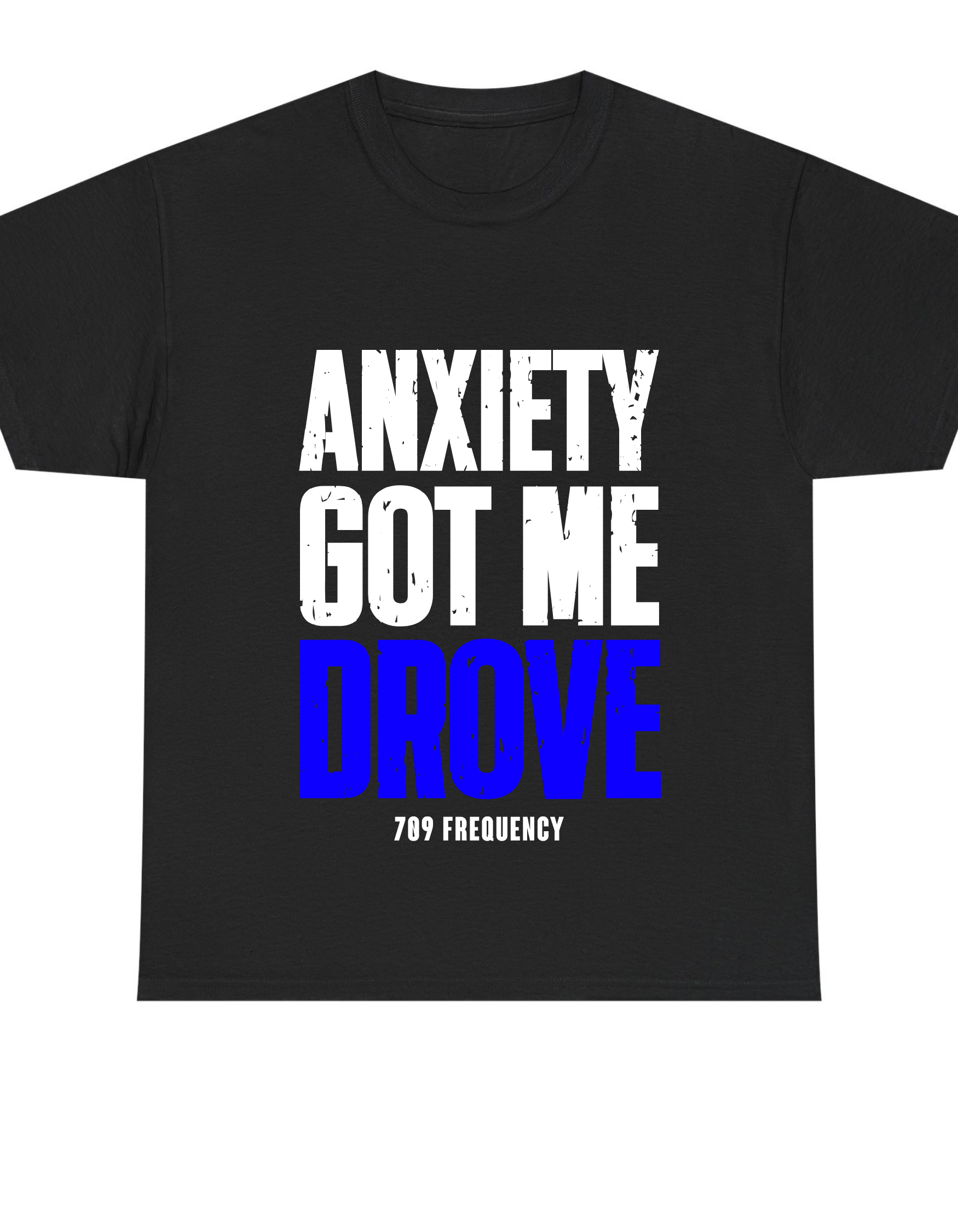 ANXIETY GOT ME DROVE TEE