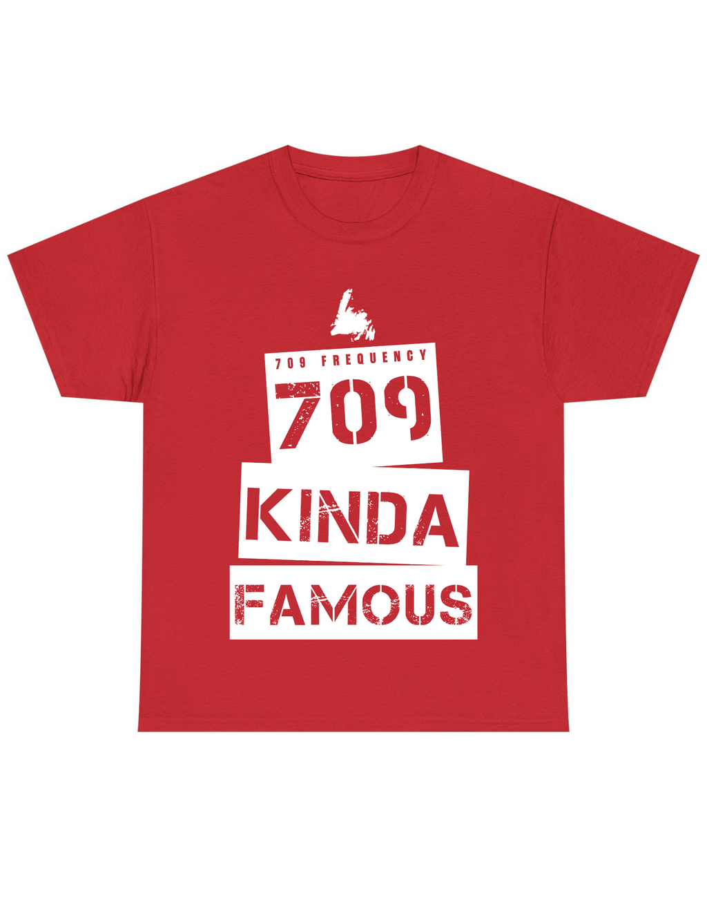 709 KINDA FAMOUS TEE
