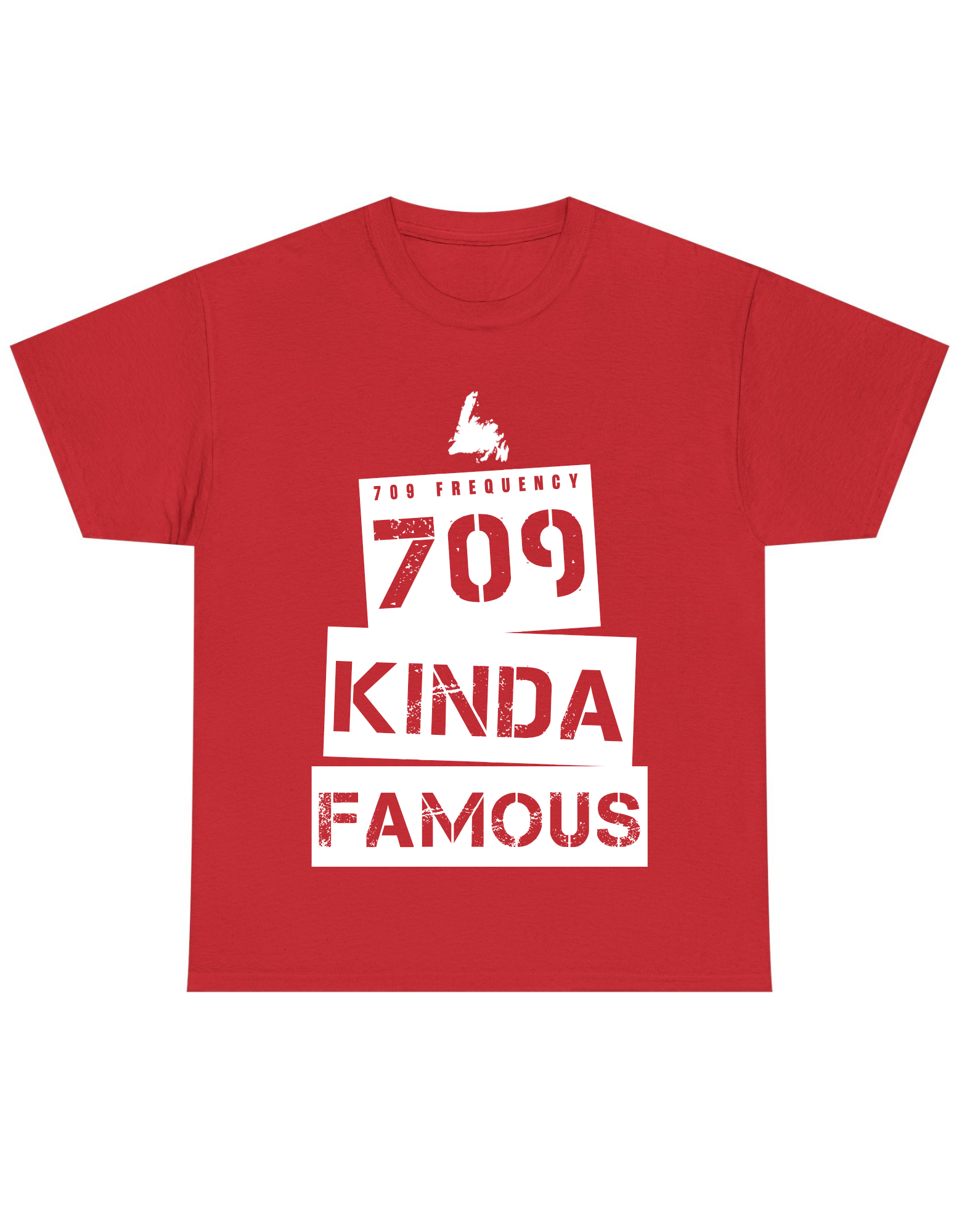 709 KINDA FAMOUS TEE