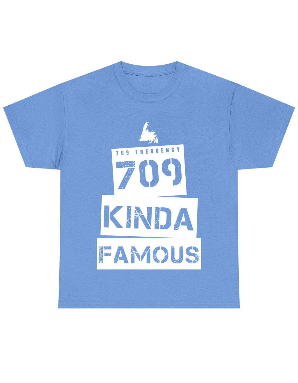709 KINDA FAMOUS TEE