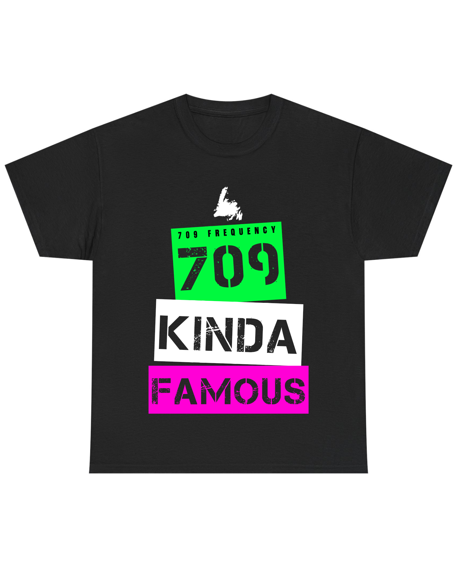 709 KINDA FAMOUS TEE