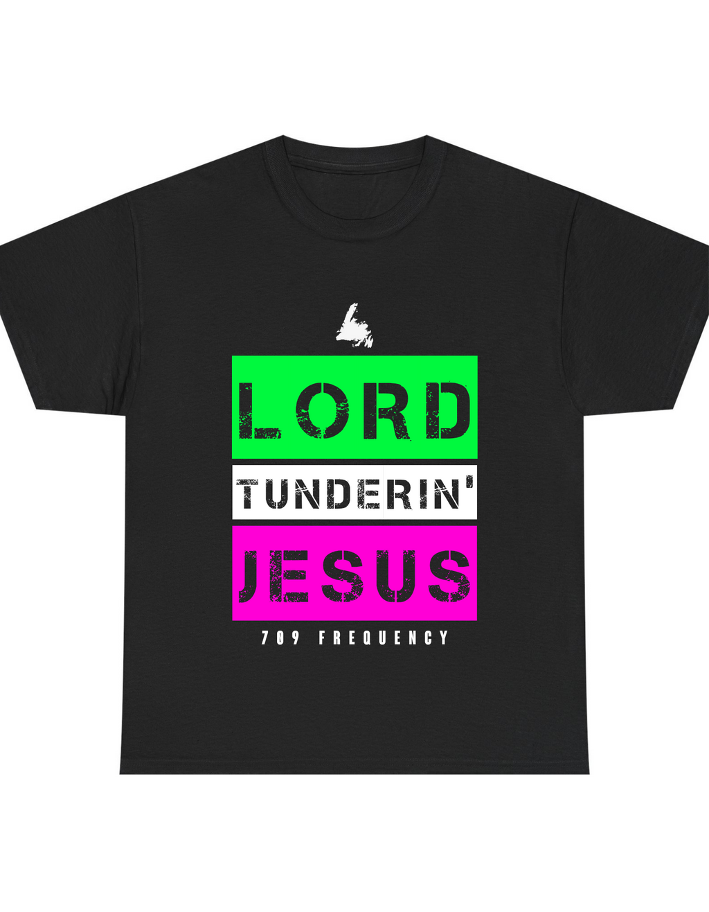 LORD TUNDERIN' JESUS TEE