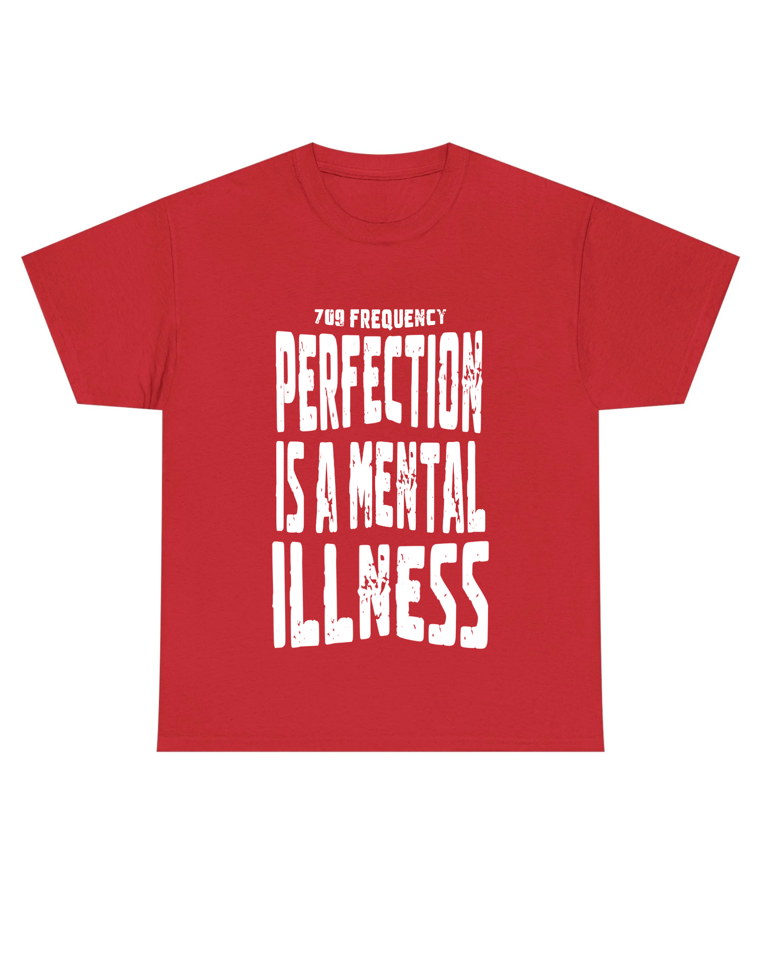 PERFECTION IS A MENTAL ILLNESS TEE